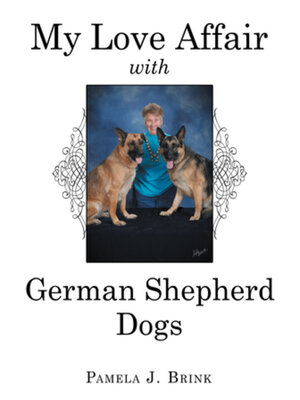 cover image of My Love Affair with German Shepherd Dogs
